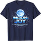 Far Side of The Moon Joy Space Exploration USA Moon 2026 T-Shirt - T-Shirt | Navy