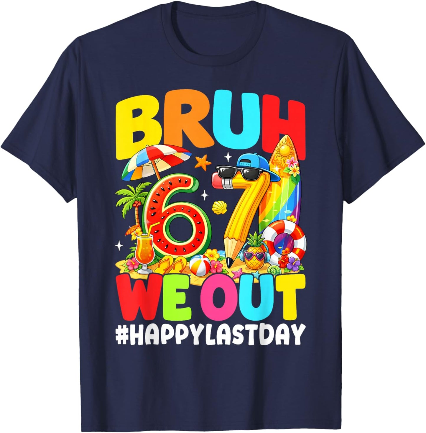 Bruh We Out Happy Last Day of School Funny Summer Teacher T-Shirt - T-Shirt | Navy