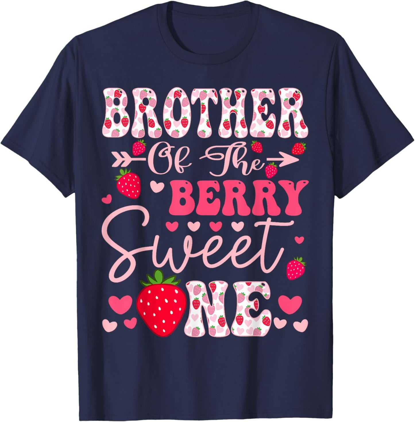 Brother Of The Berry Sweet One Strawberry 1St Birthday T-Shirt - T-Shirt | Navy