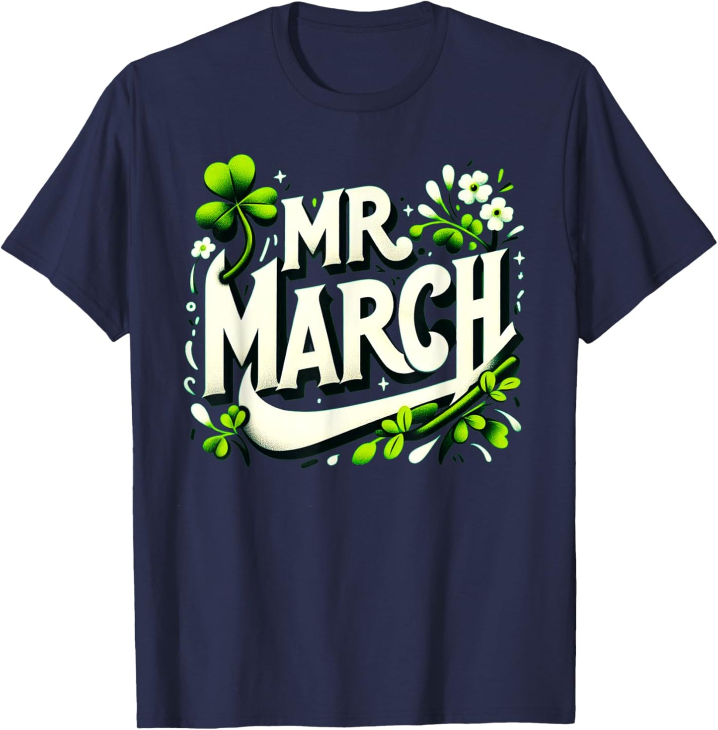 Mr. March Romantic Valentine's Birth Month T-Shirt - T-Shirt | Navy