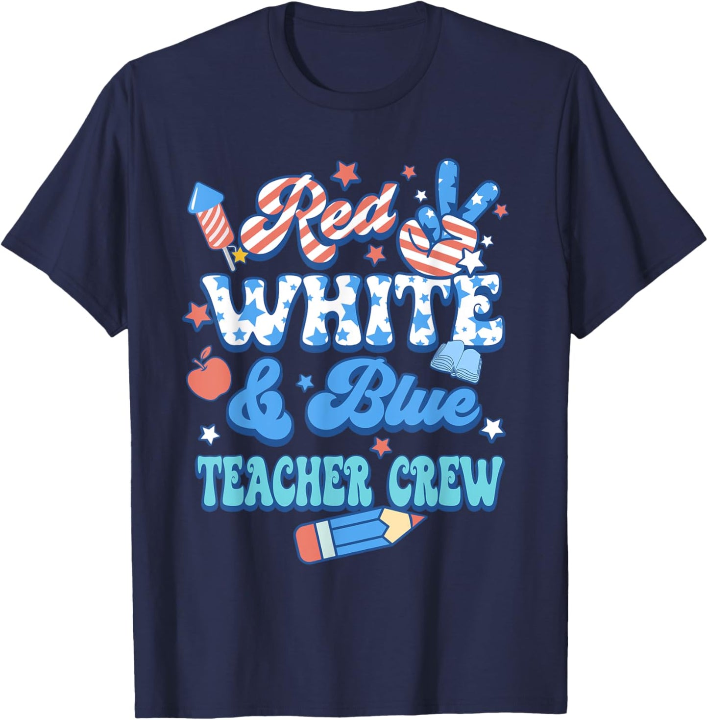 Groovy Red White Blue Teacher Crew 4th Of July T-Shirt - T-Shirt | Navy