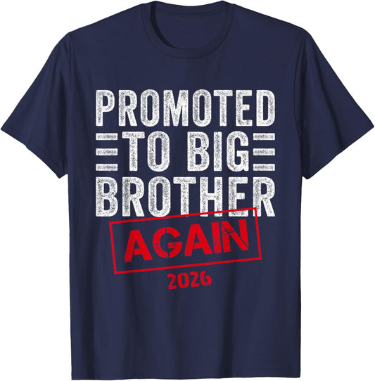 Promoted To Big Brother Again Est 2026 Pregnancy T-Shirt - T-Shirt | Navy