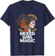 Mixed Girl Magic - Biracial Women Empowerment T-Shirt - T-Shirt | Navy