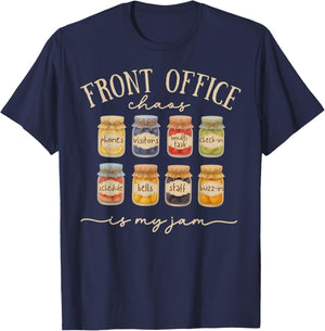 Front Office Chaos is My Jam School Secretary Administration T-Shirt - T-Shirt | Navy