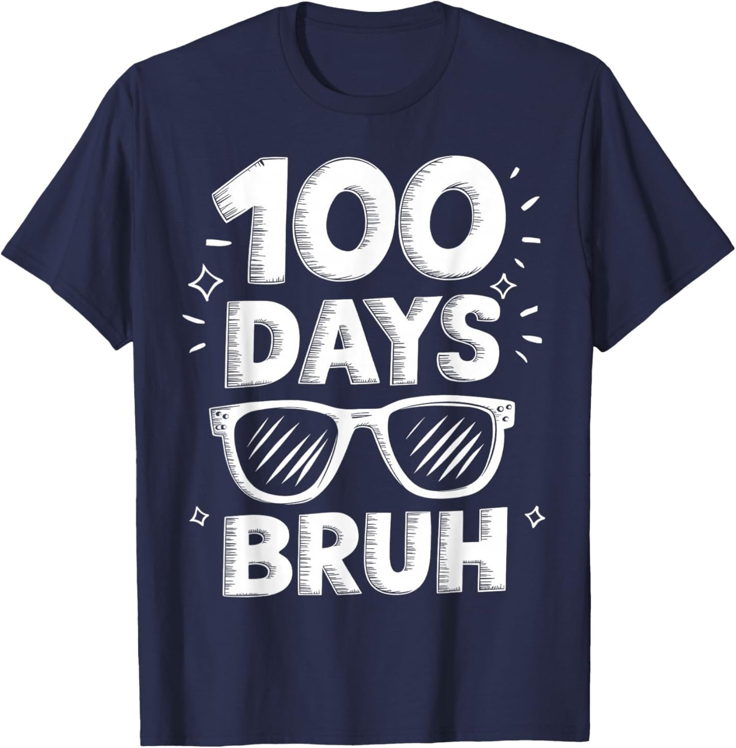 Bruh 100 Days Funny 100th Day Of School Sunglasses Boys Kids T-Shirt - T-Shirt | Navy