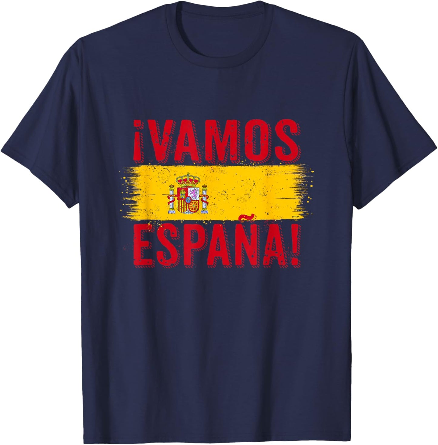 ¡Vamos España! A Cool Spain Flag Proud Spanish Pride Fans T-Shirt - T-Shirt | Navy
