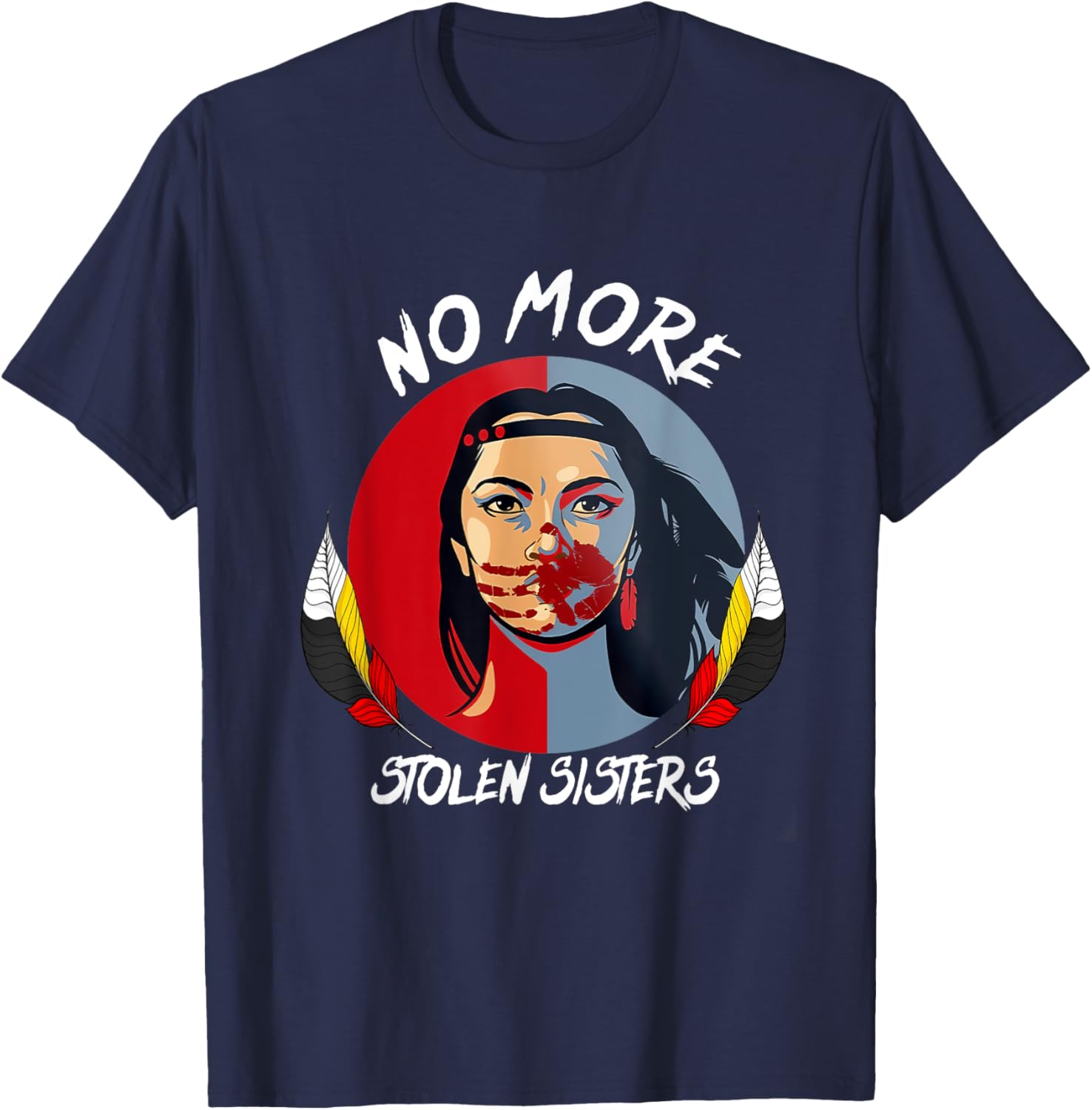 No More Stolen Sister MMIW Indigenous Red Hand T-Shirt - T-Shirt | Navy