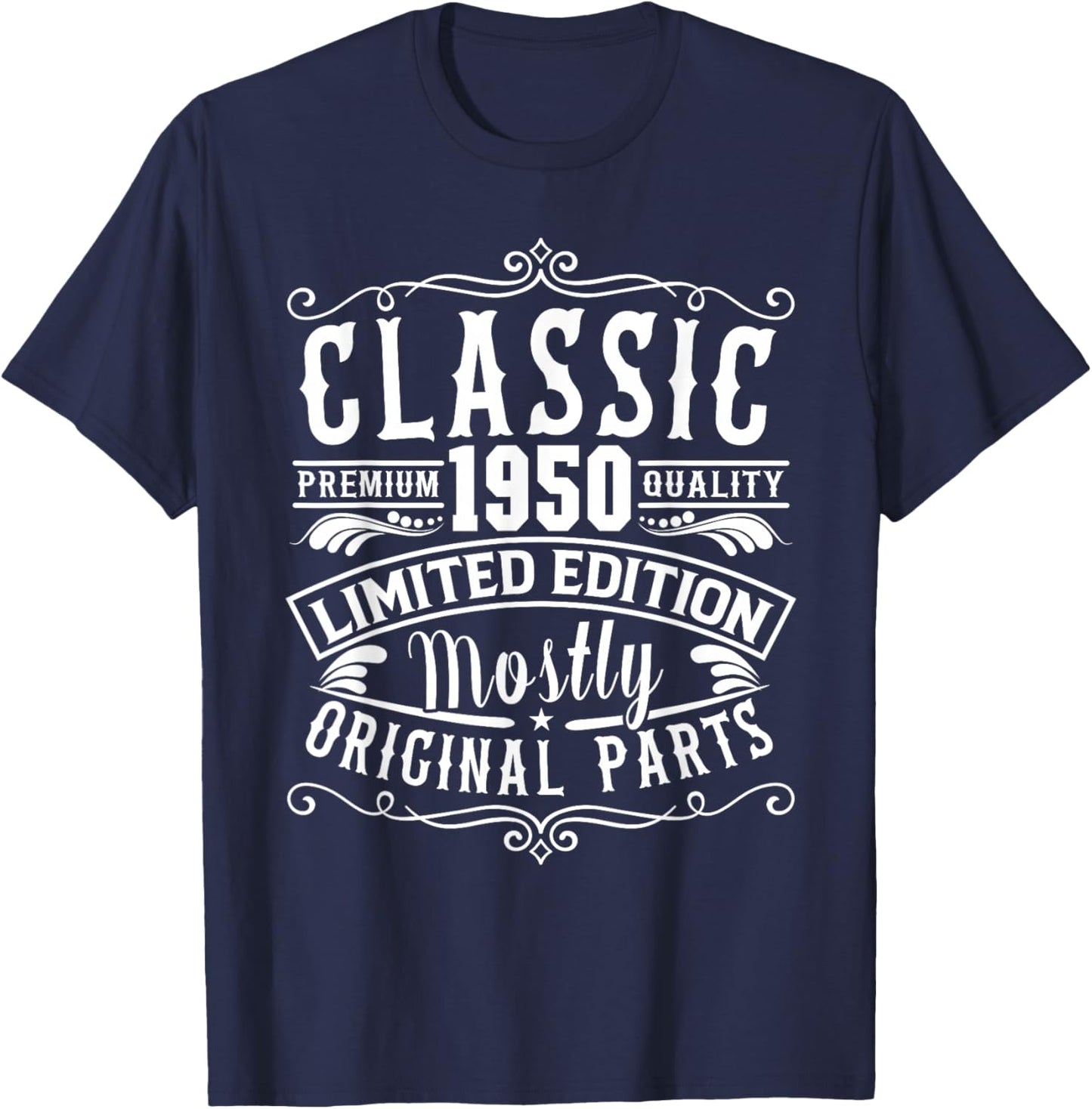Born in 1950 Birthday, Classic Mostly Original Parts Funny T-Shirt - T-Shirt | Navy