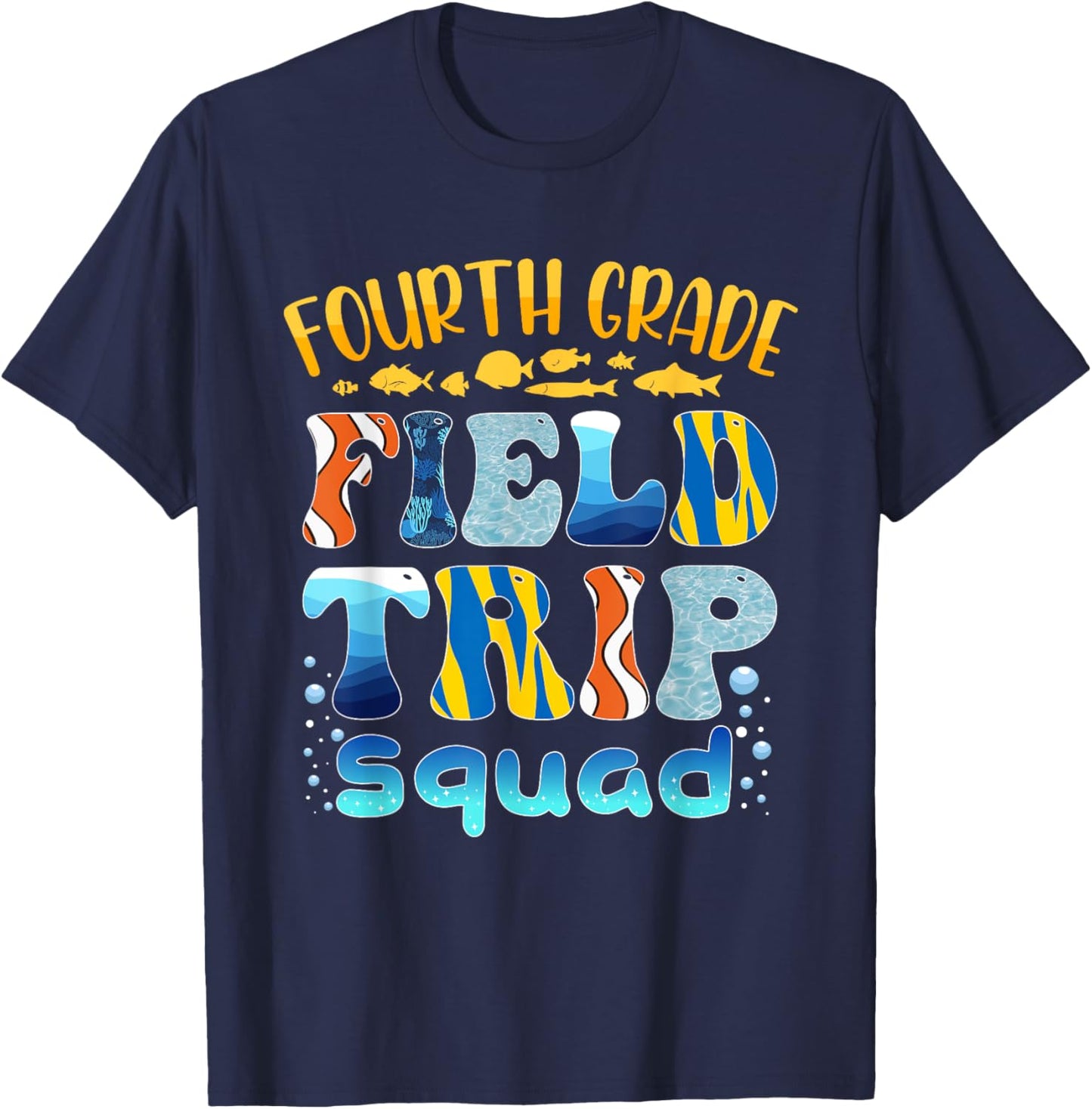 Aquarium Field Trip Squad Fourth Grade Teacher Kid Field Day T-Shirt - T-Shirt | Navy