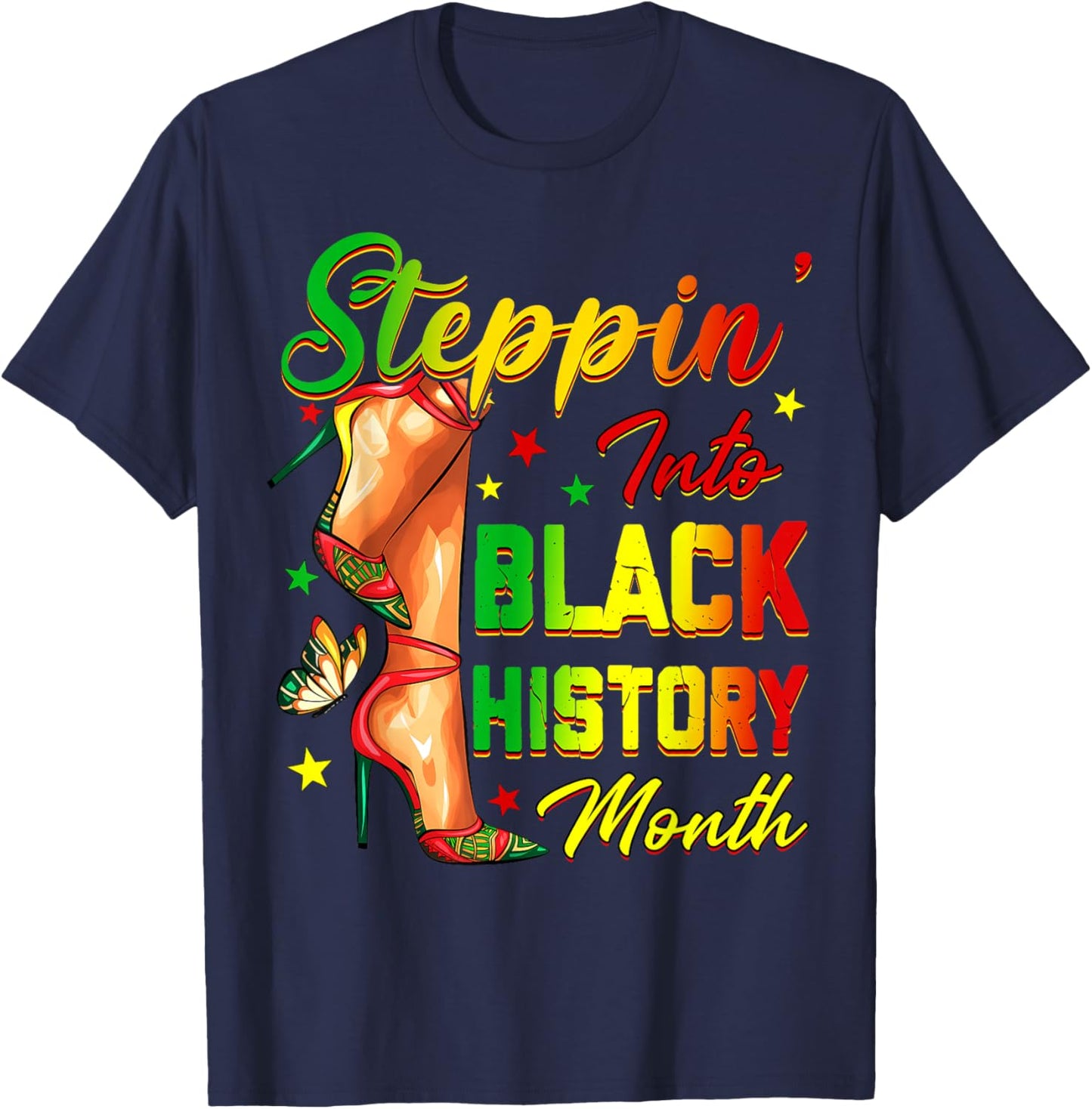 Women Black History Steppin Into African High Heels Girls T-Shirt - T-Shirt | Navy