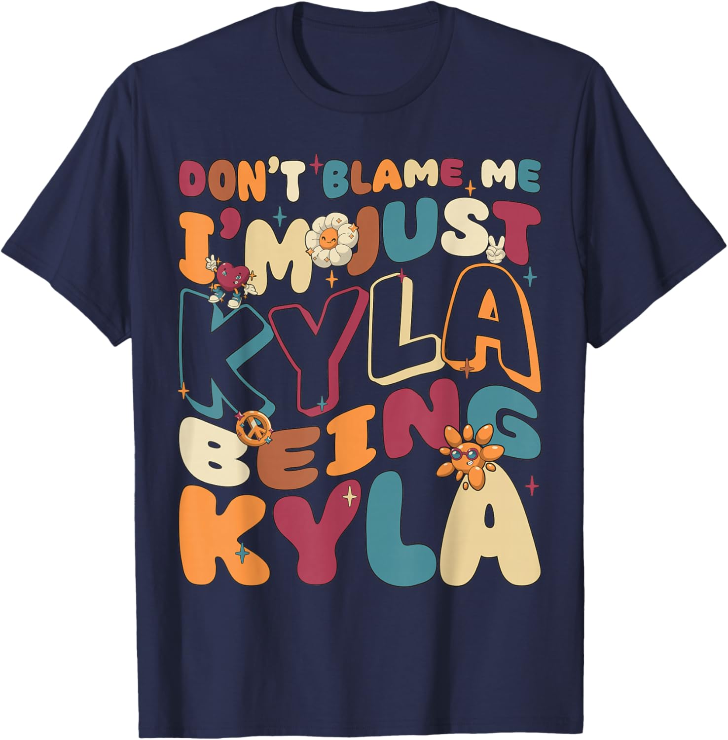 I'm Just Kyla Being Kyla Groovy Retro I'm Kyla T-Shirt - T-Shirt | Navy