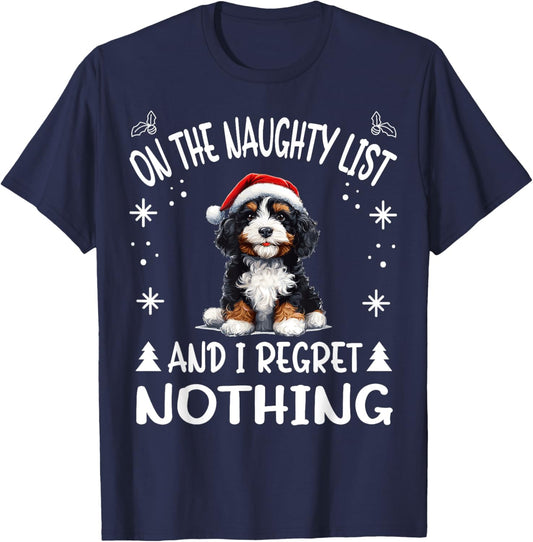 Cute Bernedoodle Dog Christmas On The Naughty List and I Men Women T-Shirt - T-Shirt | Navy