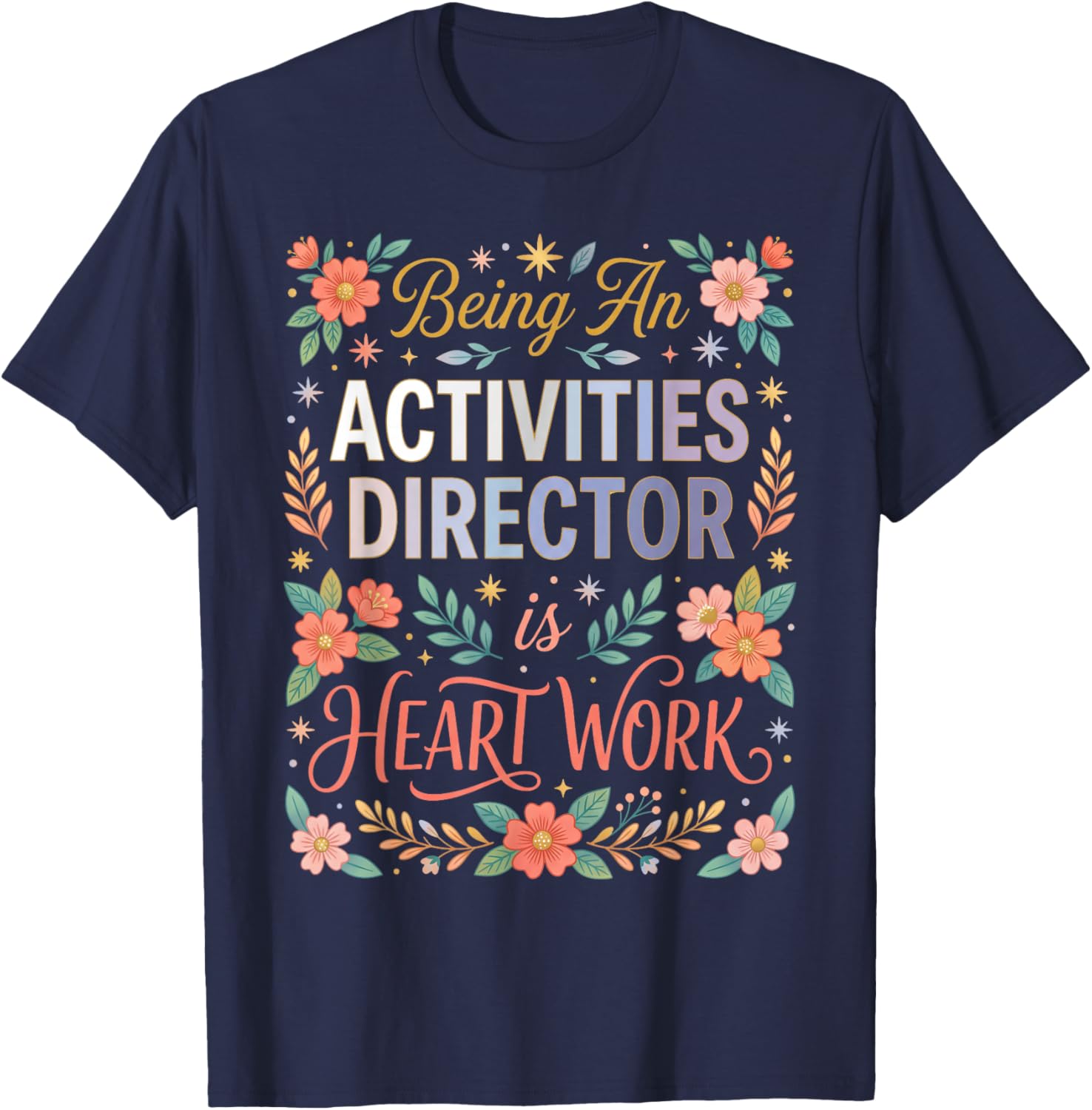 Activity Manager Activity Professionals Activity Coordinator T-Shirt - T-Shirt | Navy