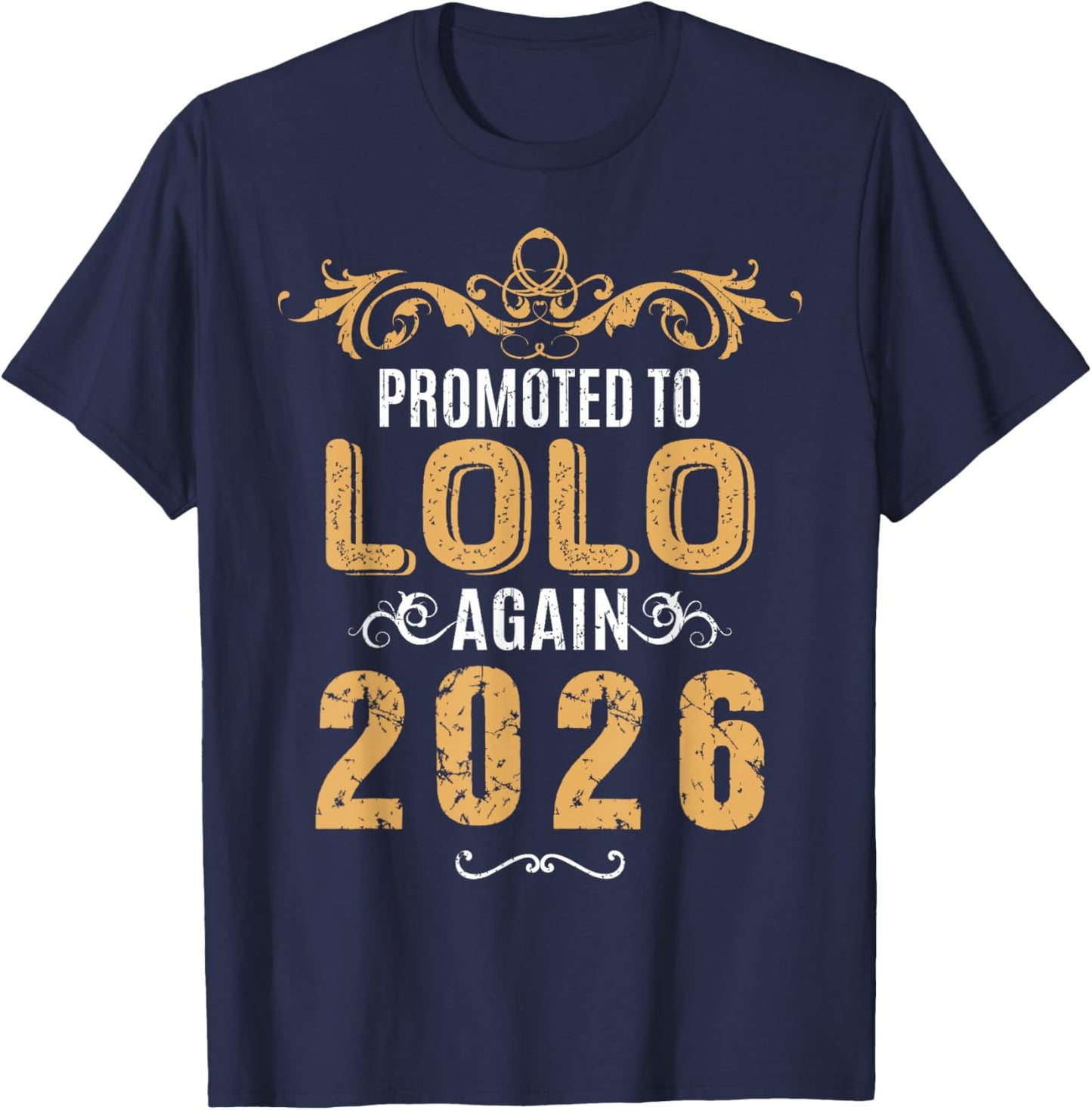 Promoted to Lolo Again 2026 Grandpa 2nd 3rd Time Announce T-Shirt - T-Shirt | Navy