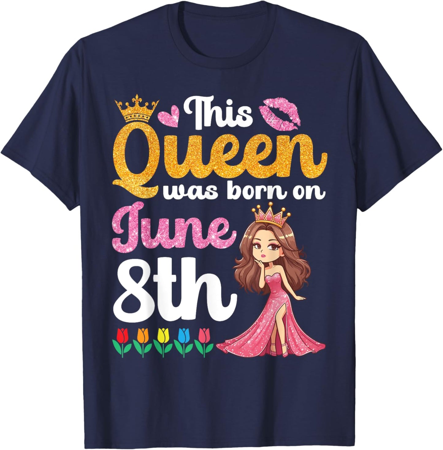 This Queen Was Born On June 8th Happy Birthday To Me You Mom T-Shirt - T-Shirt | Navy