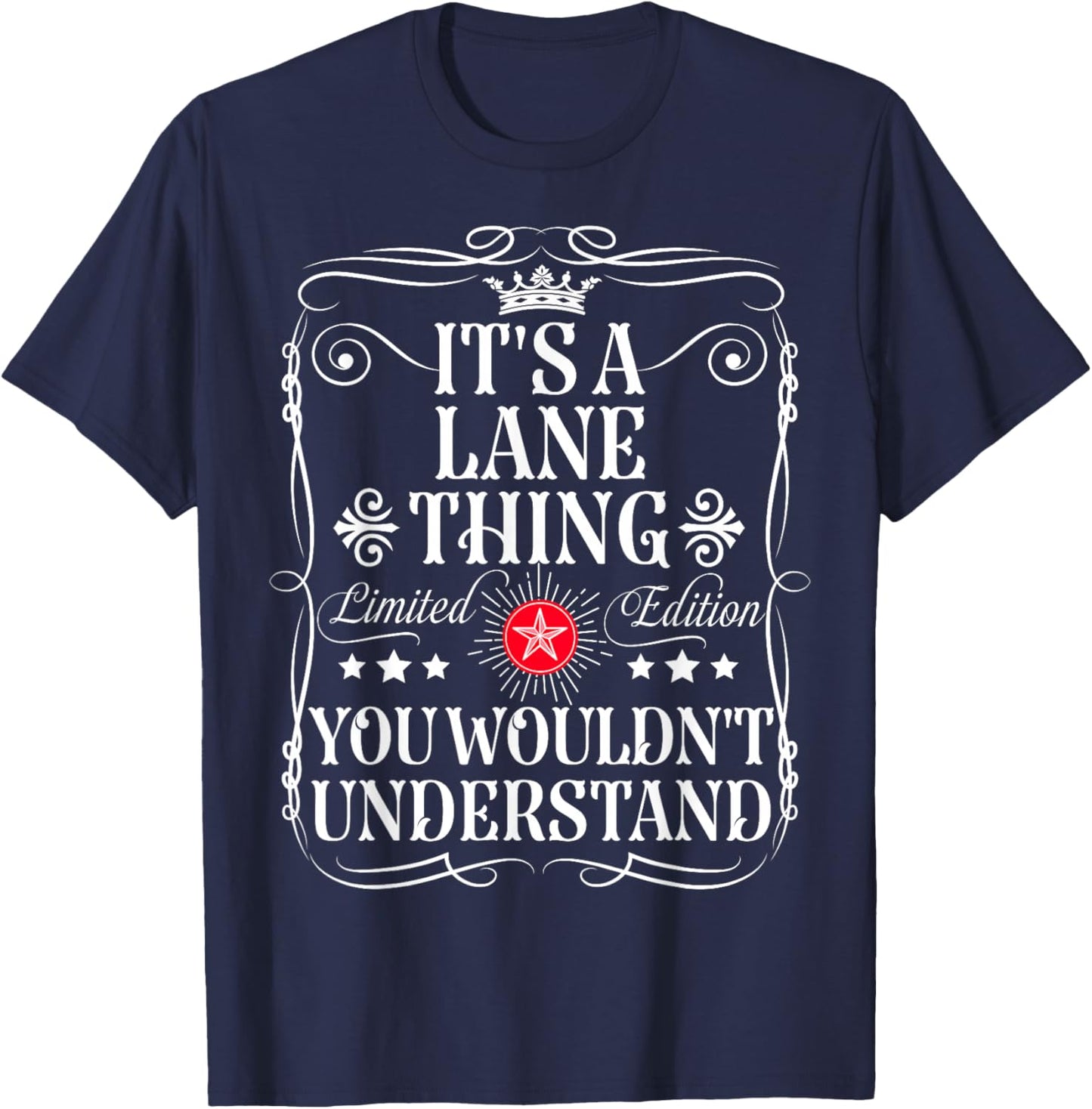 Lane Name Its A Lane Thing You Wouldn't Understand T-Shirt - T-Shirt | Navy