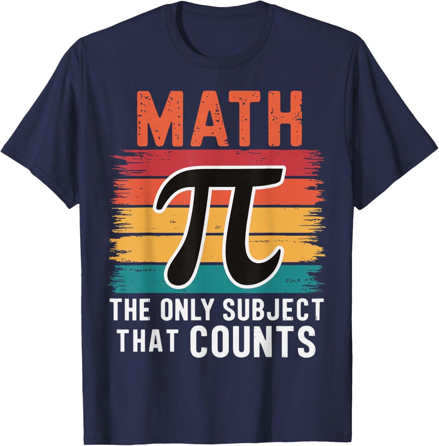 Math The Only Subject That Counts T-Shirt - T-Shirt | Navy