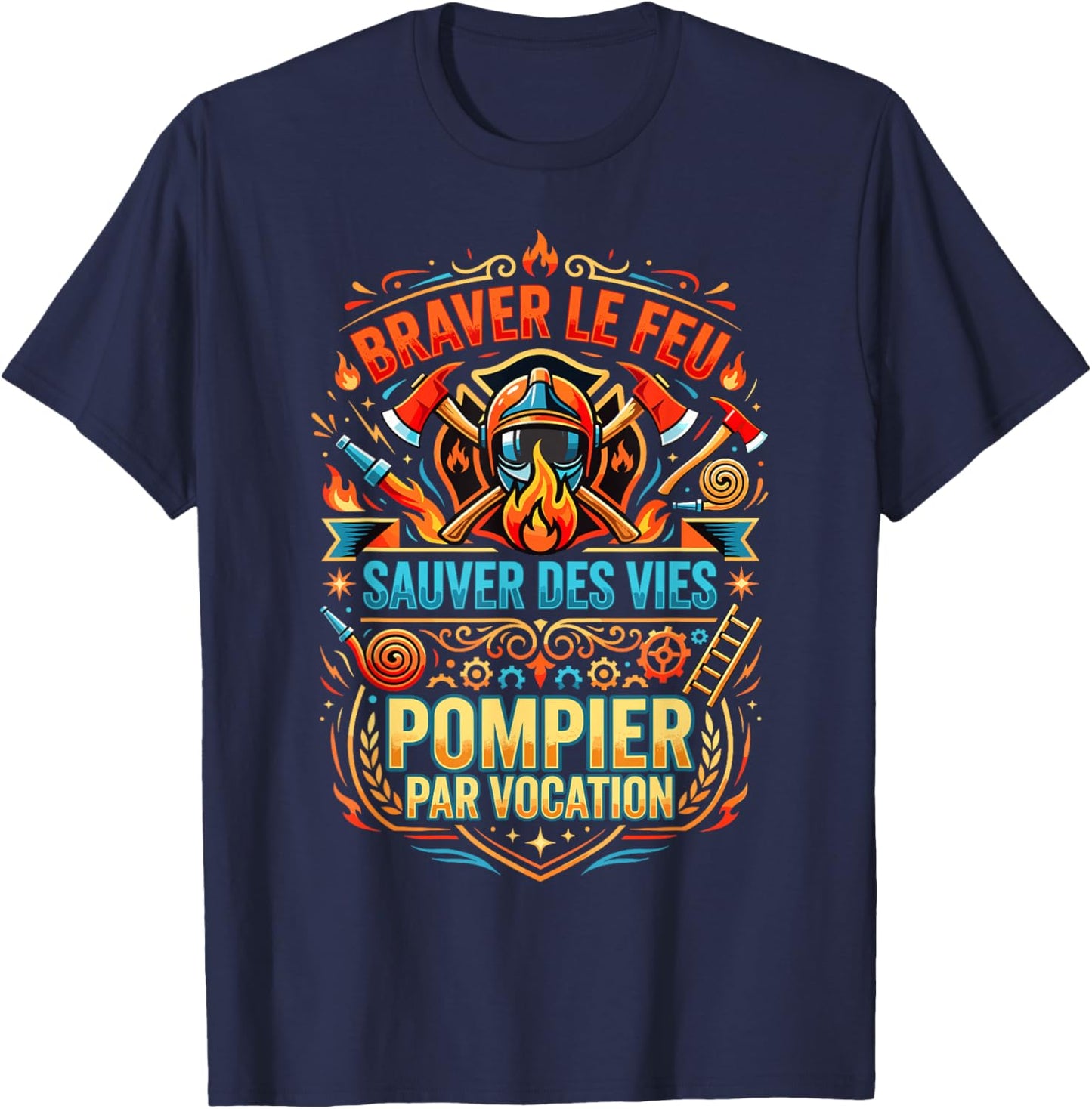 Pompier Sapeur-Pompier feu Vocation Incendie Original T-Shirt - T-Shirt | Navy