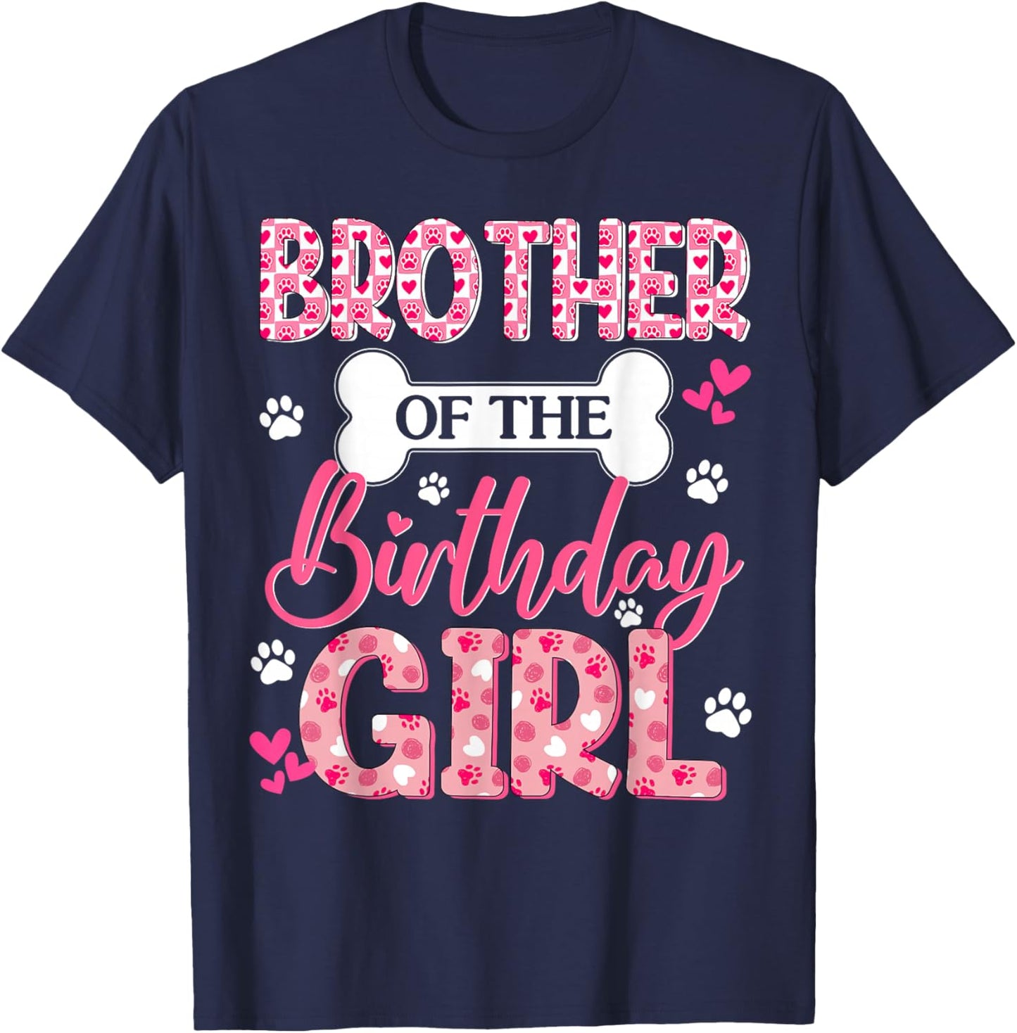 Brother of The Birthday Girl Dogs Paw Theme Family Bday T-Shirt - T-Shirt | Navy