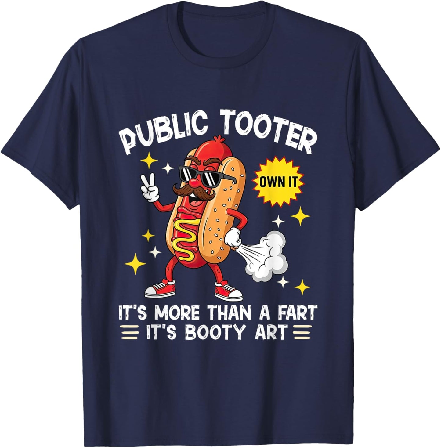 Public Tooter More Than Fart Booty Art Funny Hotdog Farting T-Shirt - T-Shirt | Navy
