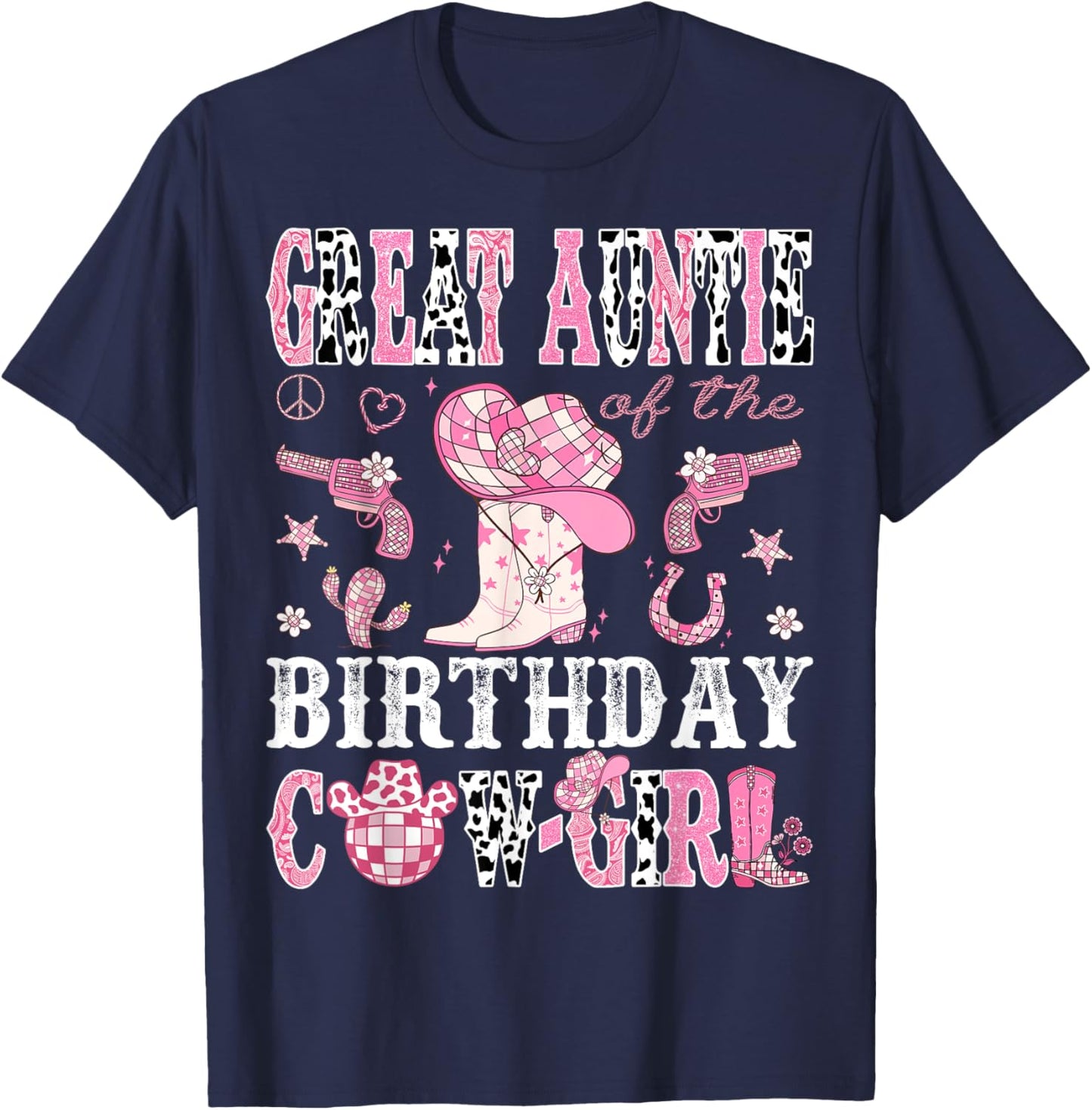 Great Auntie Of The Birthday Cow-Girl Pink Disco Western T-Shirt - T-Shirt | Navy