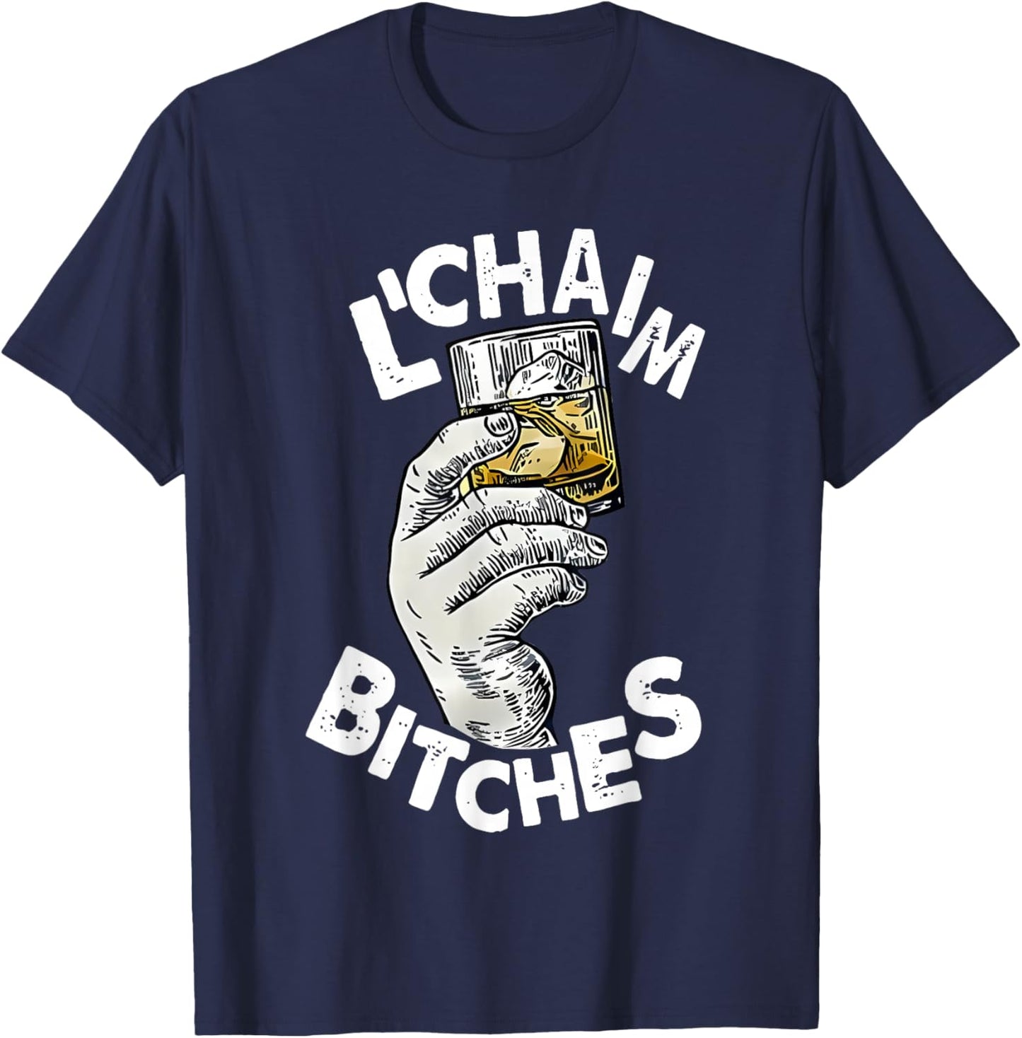 L'chaim Bitches Hanukkah T-Shirt - T-Shirt | Navy
