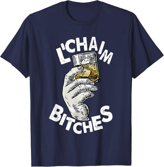 L'chaim Bitches Hanukkah T-Shirt - T-Shirt | Navy
