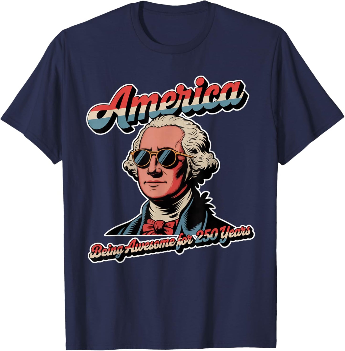 George Washington 250 Years USA Retro America July 4th 2026 T-Shirt - T-Shirt | Navy