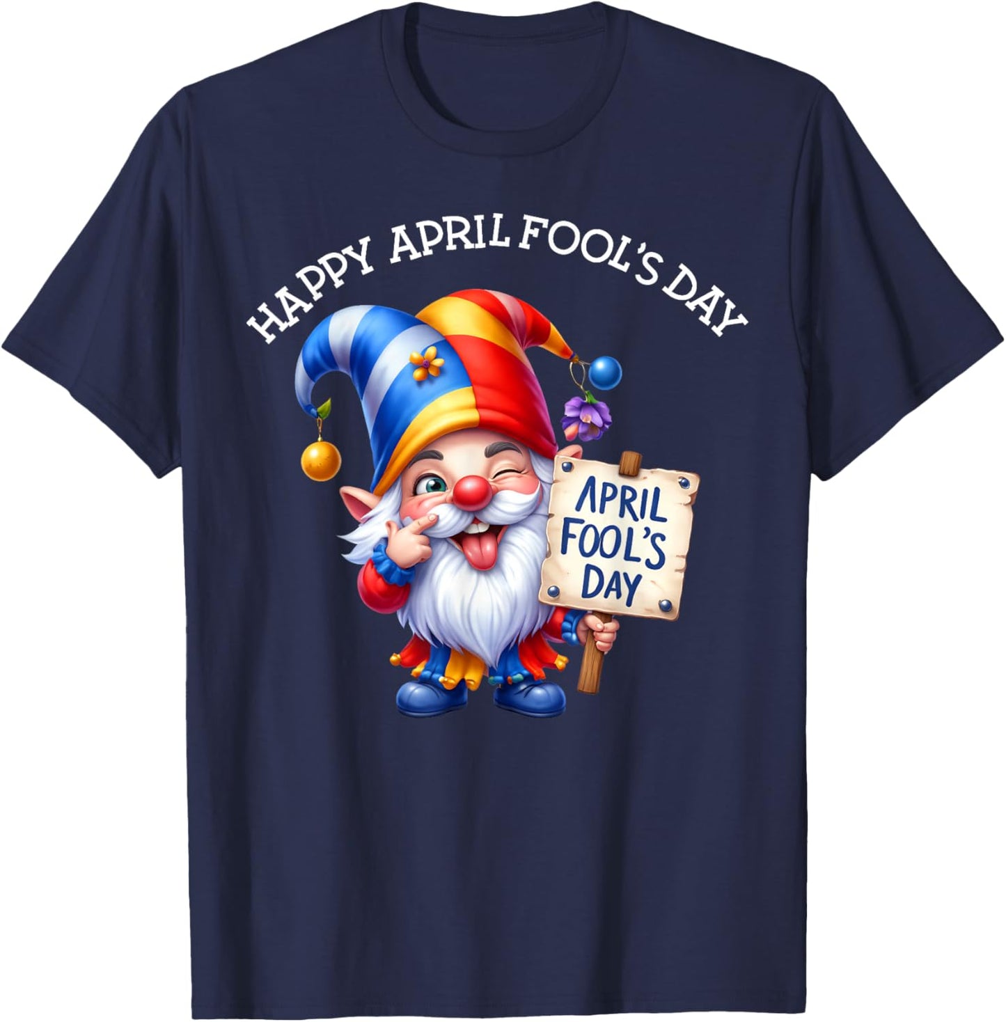 April Fool's Day 1st April Jokes Gnome Women Kid T-Shirt - T-Shirt | Navy