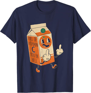 Full Of Vitamin C You In Hell T-Shirt - T-Shirt | Navy