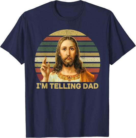 I'm Telling Dad Jesus T-Shirt - T-Shirt | Navy