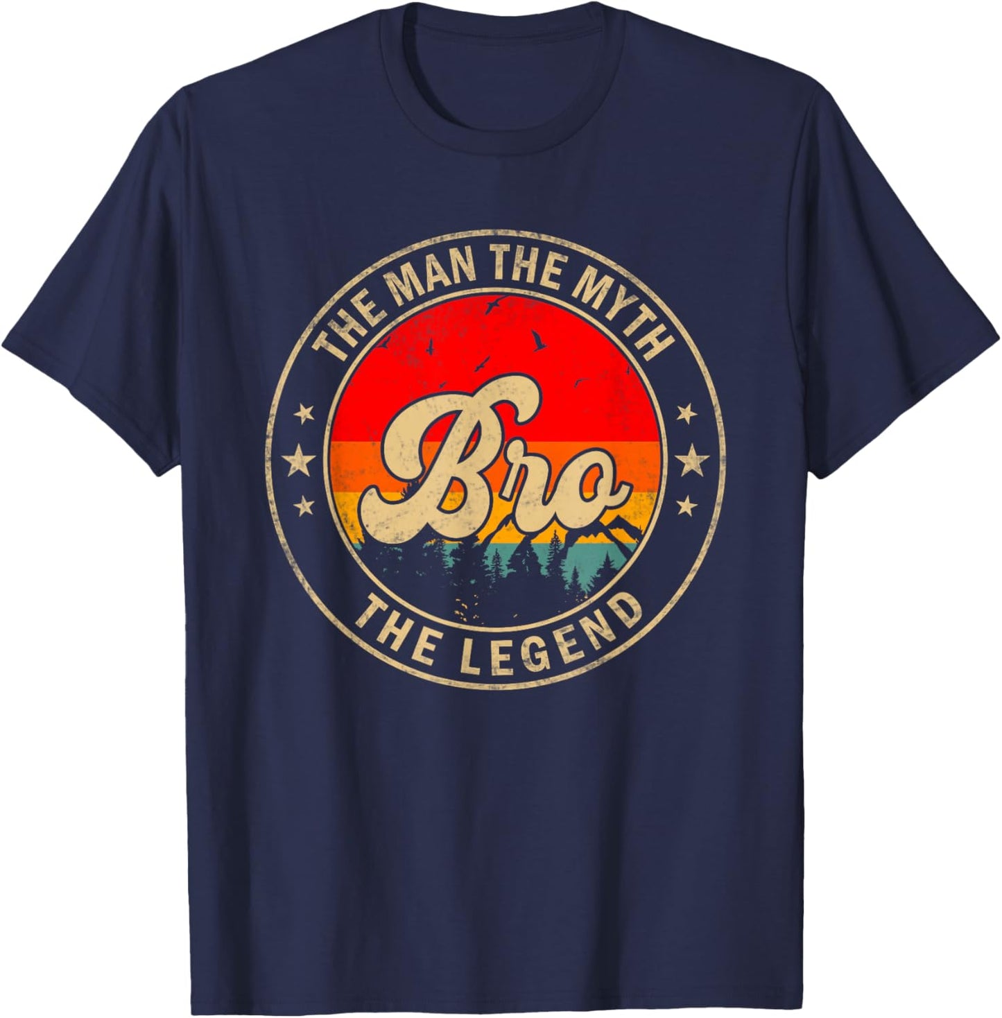 Bro the Man the Myth the Legend Father's Day for Grandpa T-Shirt - T-Shirt | Navy