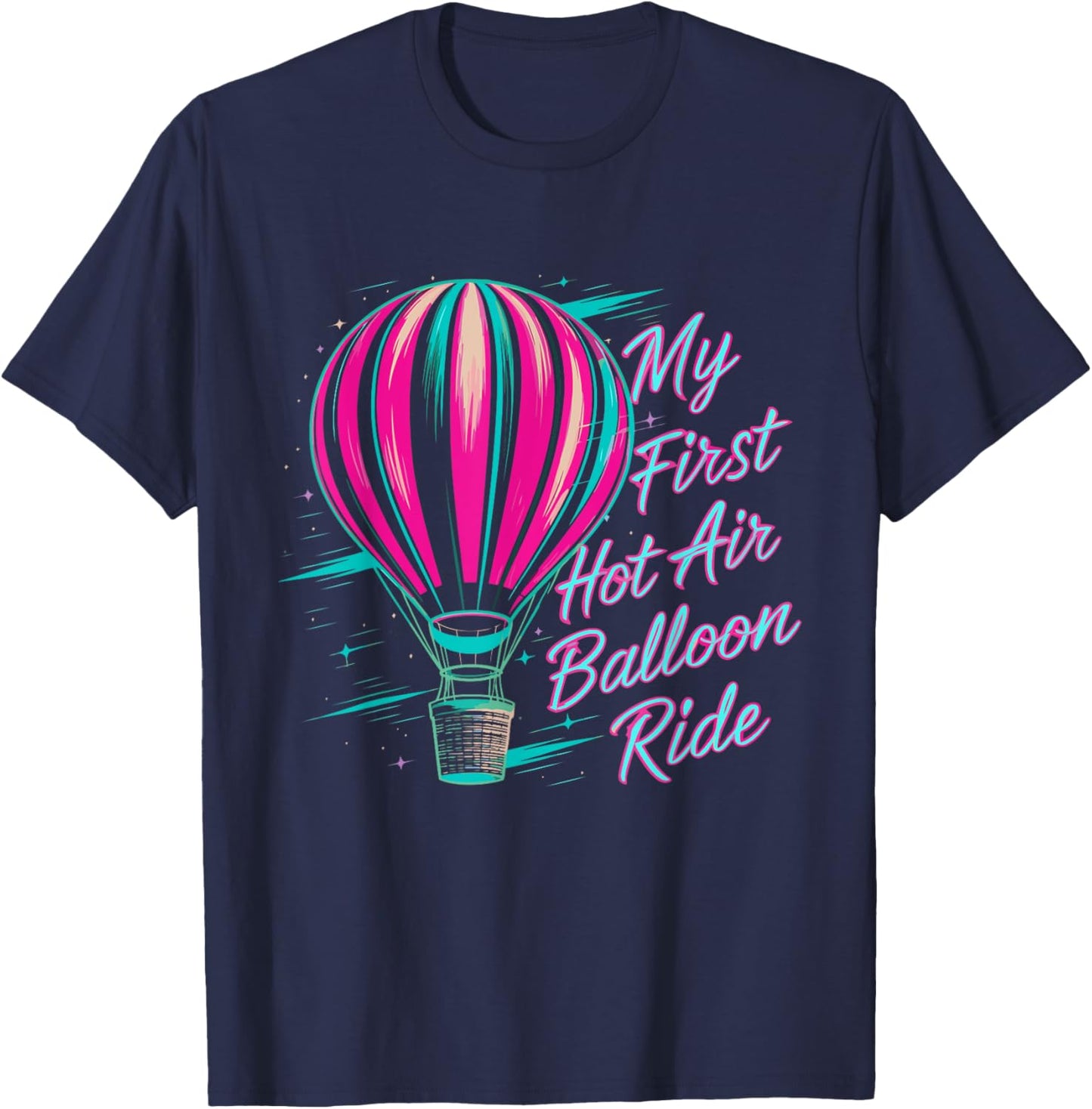 Pilot Aircraft My First Hot Air Balloon Ride T-Shirt - T-Shirt | Navy
