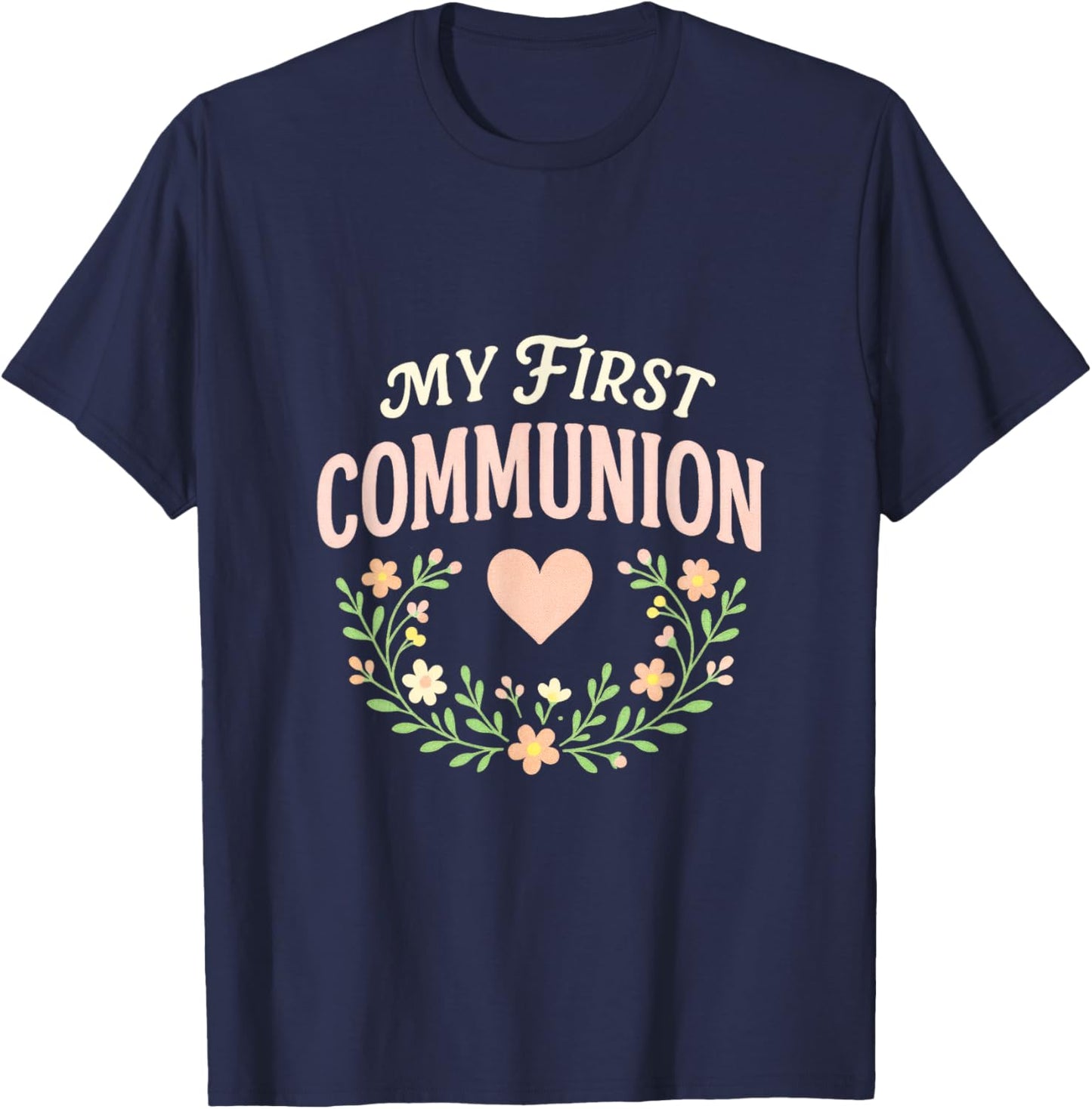 My First Communion - Catholic Religious Art T-Shirt - T-Shirt | Navy