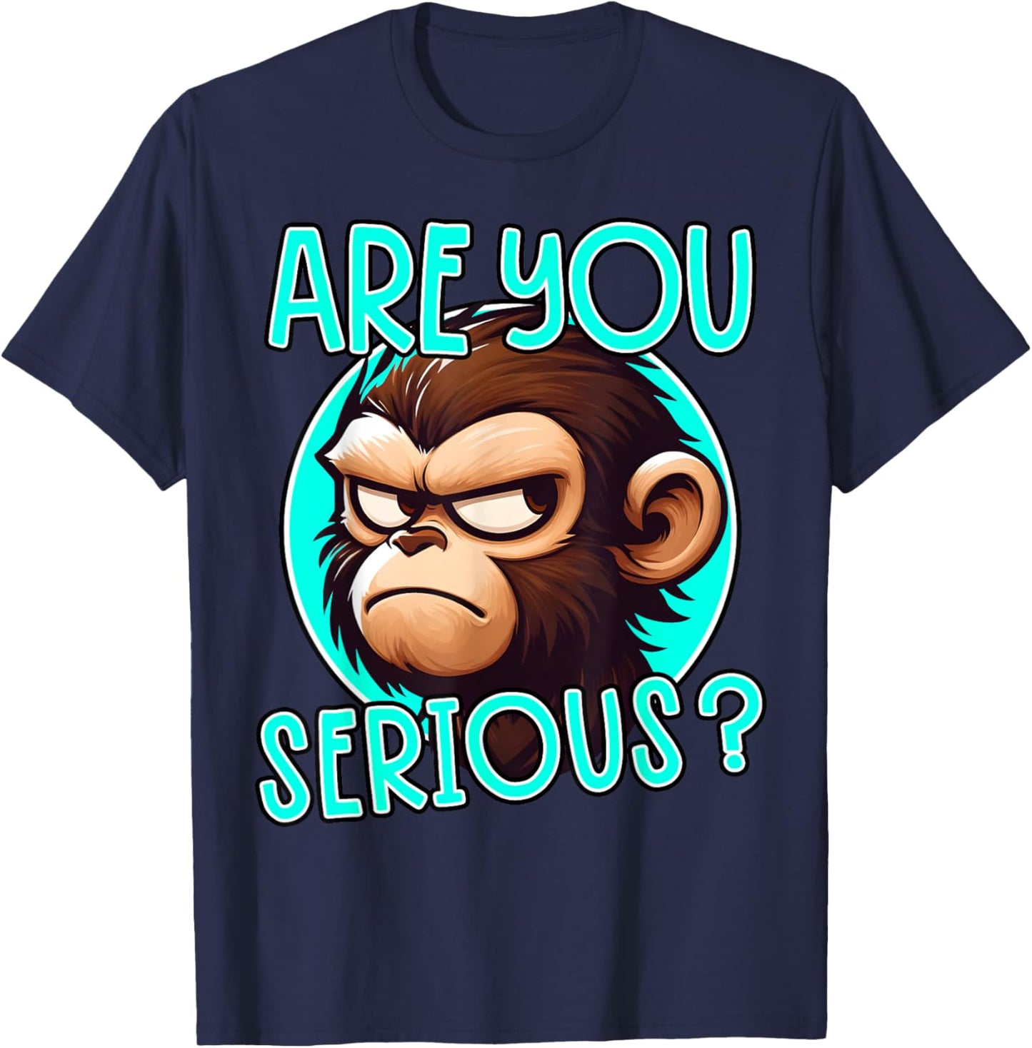 Are You Serious Grumpy Funny Monkey Meme Humor T-Shirt - T-Shirt | Navy