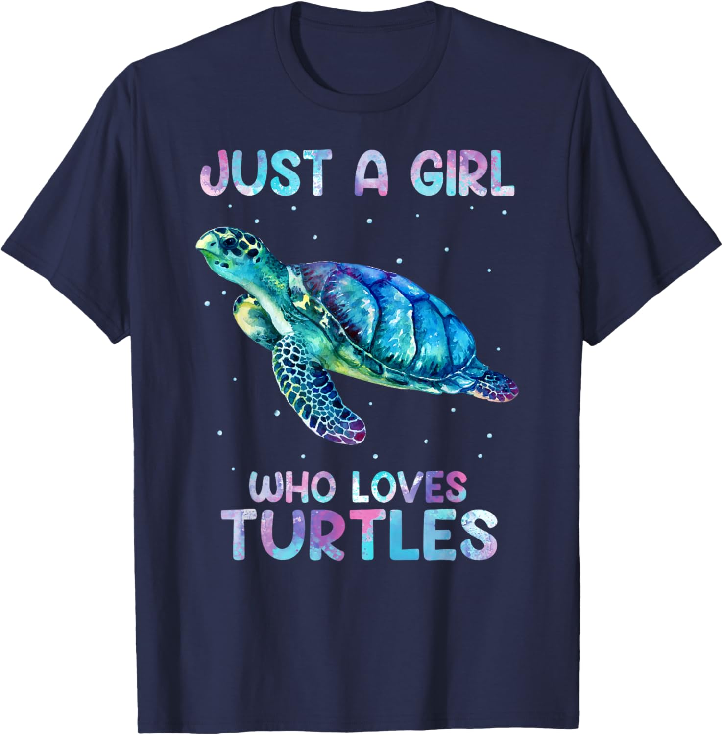 Turtle Watercolor Sea Ocean Just A Girl Who Loves Turtles T-Shirt - T-Shirt | Navy