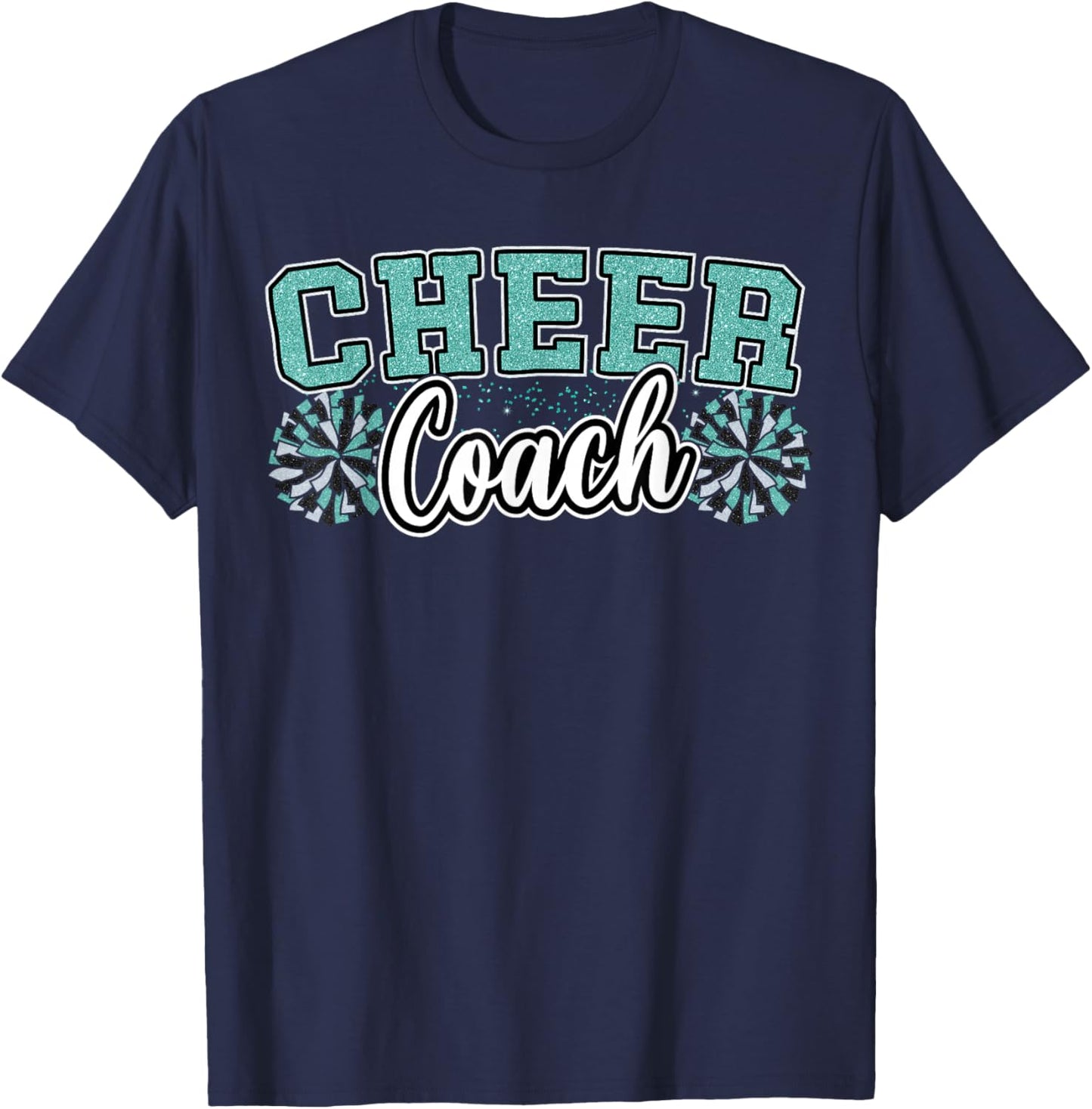 Loud Proud Cheer Coach Teal Pom Poms Cheerleader Women Girl T-Shirt - T-Shirt | Navy