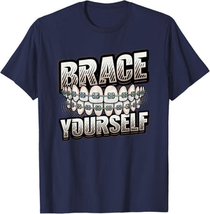Orthodontic Braces Pun Brace Yourself Dental Assistant T-Shirt - T-Shirt | Navy