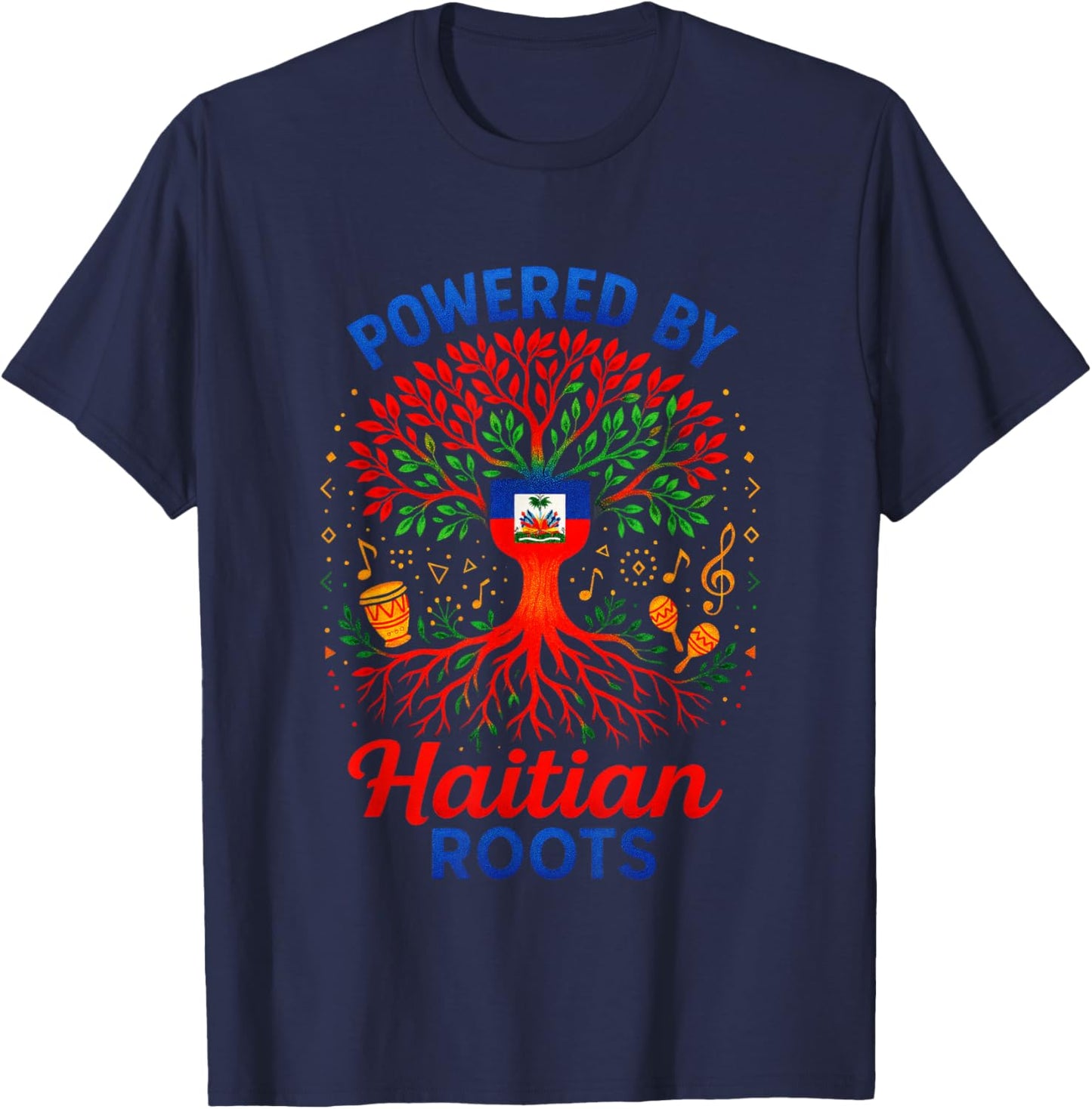 Powered by Haitian Roots - Celebrate Heritage Unity T-Shirt - T-Shirt | Navy