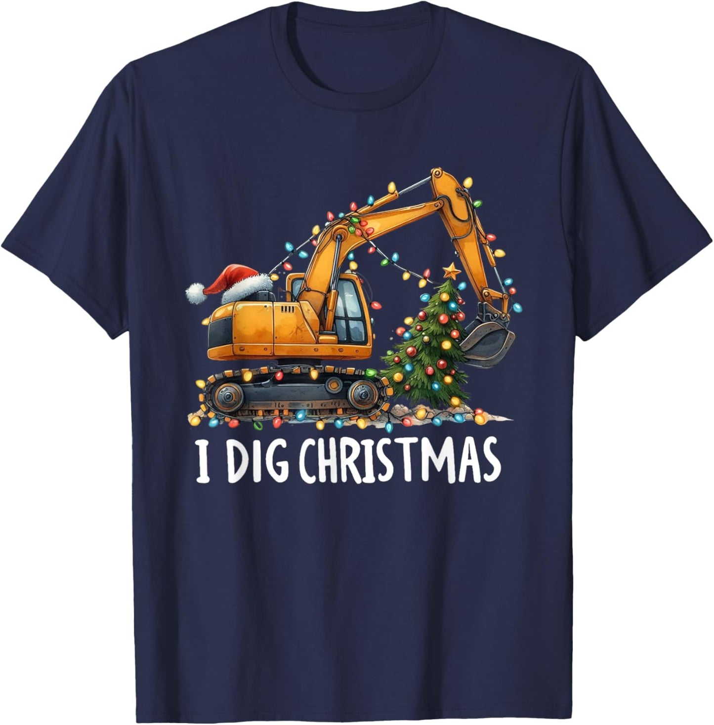 I Dig Christmas Excavator Construction Truck Digging XMas T-Shirt - T-Shirt | Navy