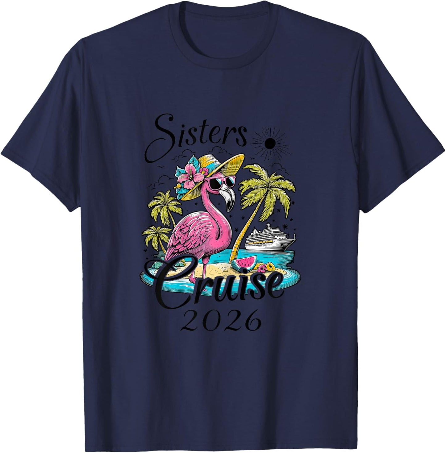 Sisters Cruise 2026 Flamingo Sisters Cruising Girls Trip T-Shirt - T-Shirt | Navy