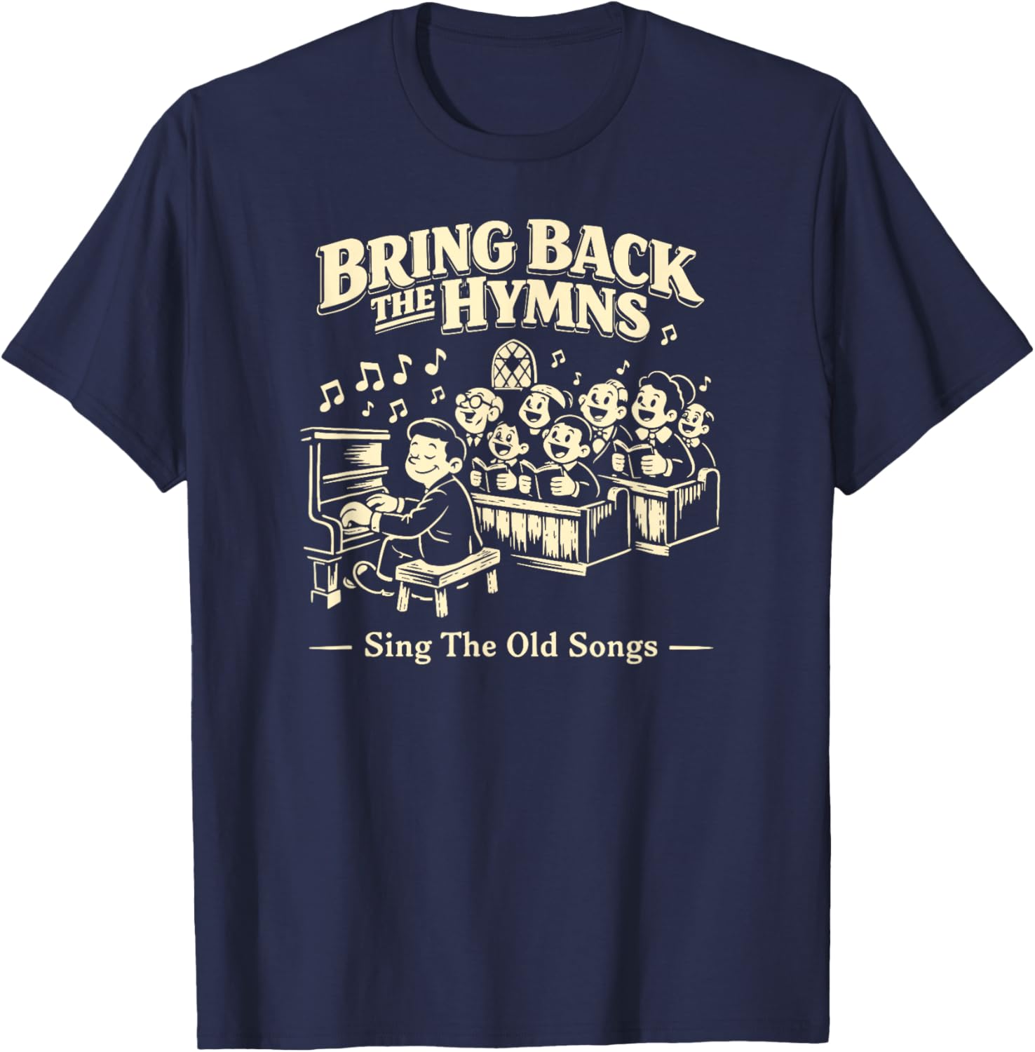 Praise and Worship Bring Back The Hymns Cool Christian Music T-Shirt - T-Shirt | Navy