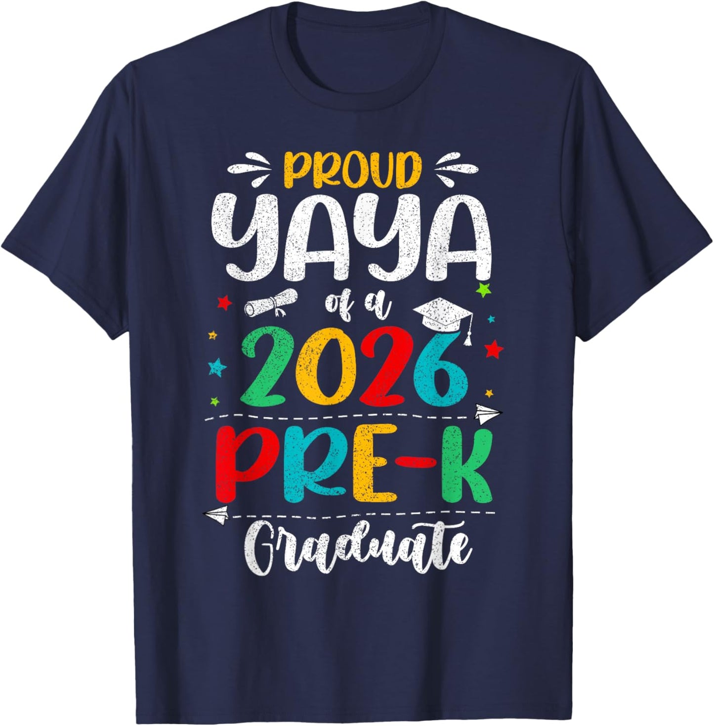 Proud Yaya of A 2026 Pre K Graduate Boy Girl Kids T-Shirt - T-Shirt | Navy