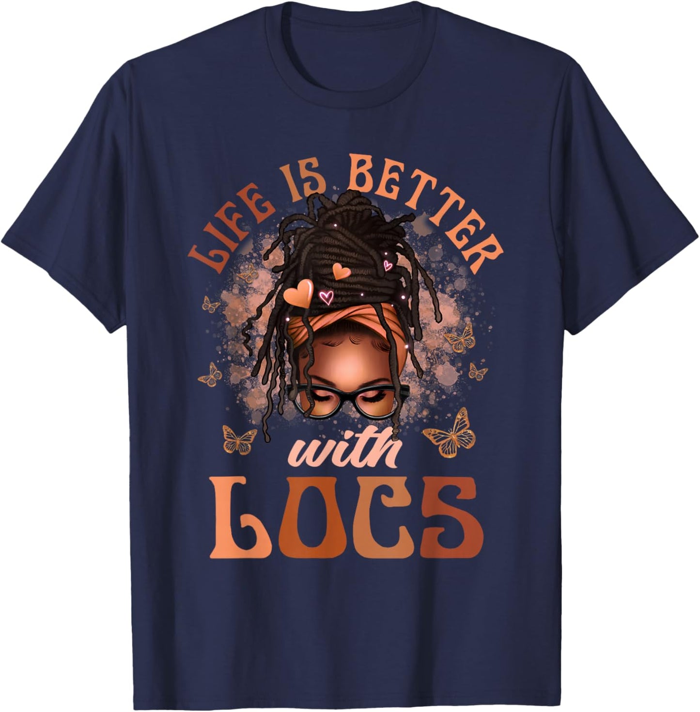 Life Better with Locs Butterfly Melanin Afro African Loving T-Shirt - T-Shirt | Navy
