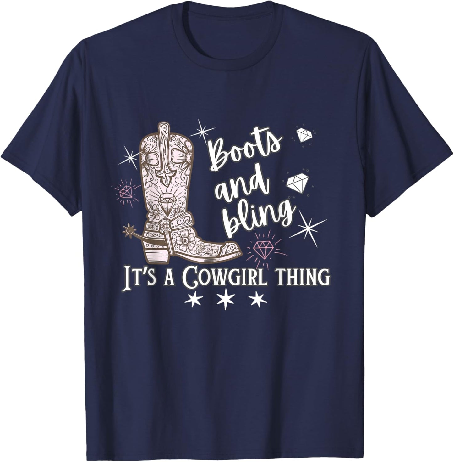 Cowgirl Boots & Bling Its A Cowgirl Thing Country Horse Show T-Shirt - T-Shirt | Navy