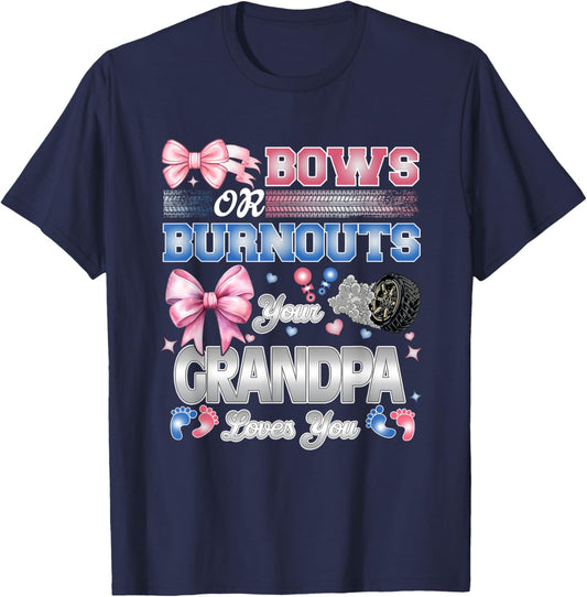 Burnouts or Bows Grandpa Loves You Gender Reveal Party T-Shirt - T-Shirt | Navy