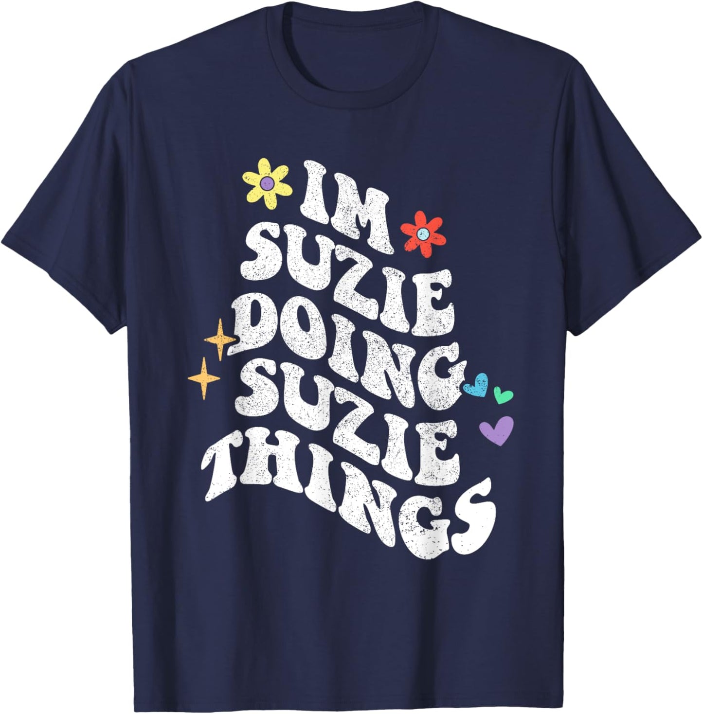 Retro Groovy Im Suzie Doing Suzie Things Funny Mother's Day T-Shirt - T-Shirt | Navy