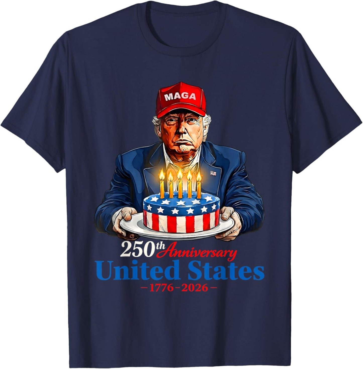 Donald Trump Celebrate 250th America Birthday US Anniversary T-Shirt - T-Shirt | Navy