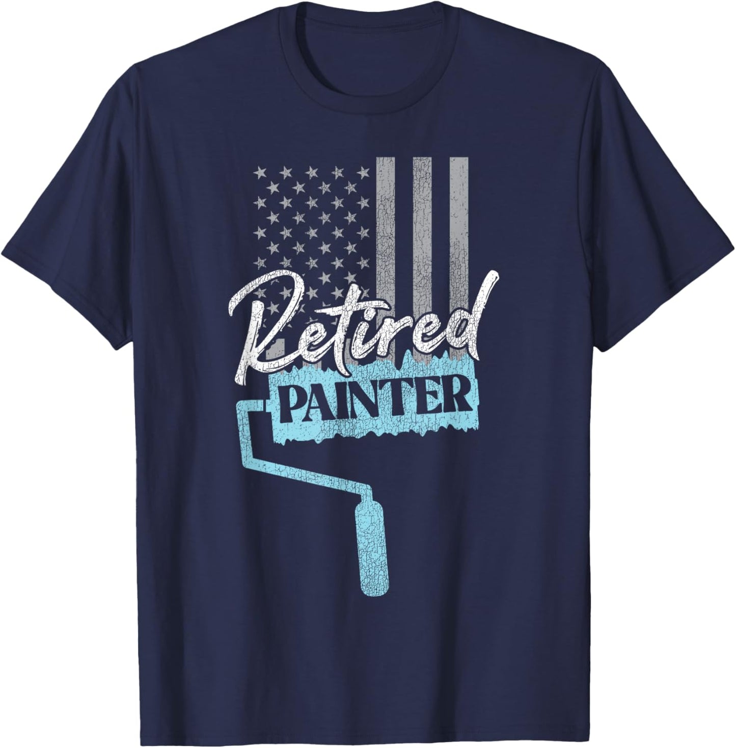 House Painter Decorator Retirement Retired Painter T-Shirt - T-Shirt | Navy
