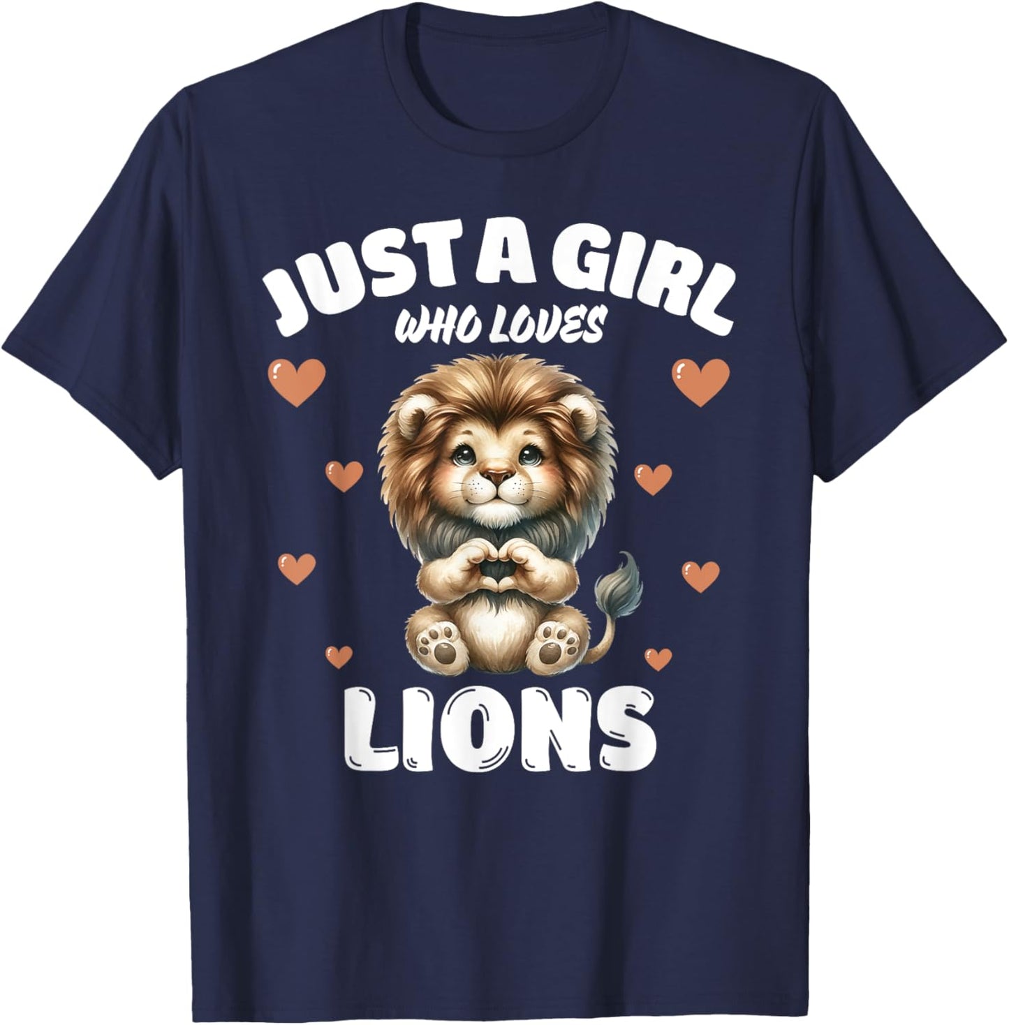 Just A Girl Who Loves Lions, Cute Lion Lovers T-Shirt - T-Shirt | Navy